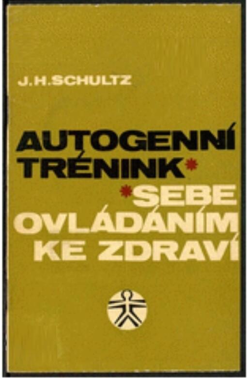 Autogenní tréning: Sebeovládáním ke zdraví