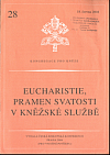 Eucharistie, pramen svatosti v kněžské službě
