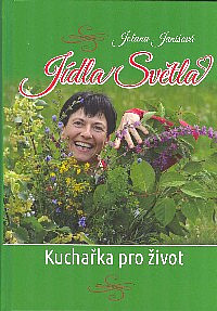 Jídla Světla - Kuchařka pro život