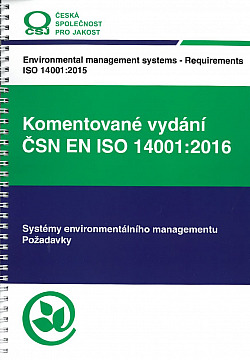 Komentované vydání ČSN EN ISO 14001 2016 - Systémy environmentálního managementu