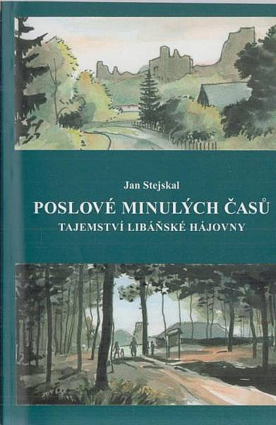 Poslové minulých časů - Tajemství libáňské hájovny