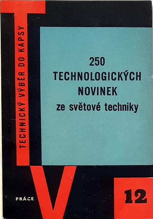 250 technologických novinek ze světové techniky