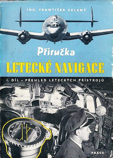 Příručka letecké navigace - 1. díl - Přehled leteckých přístrojů