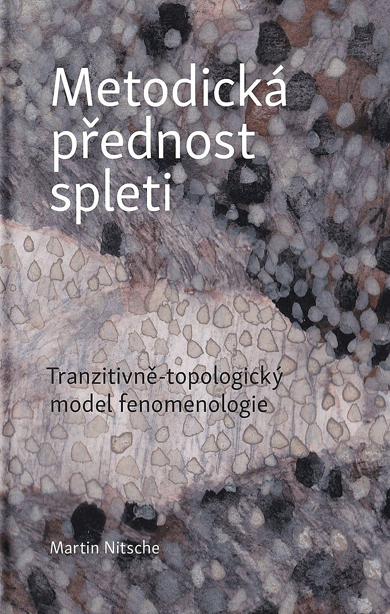 Metodická přednost spleti: tranzitivně-topologický model fenomenologie