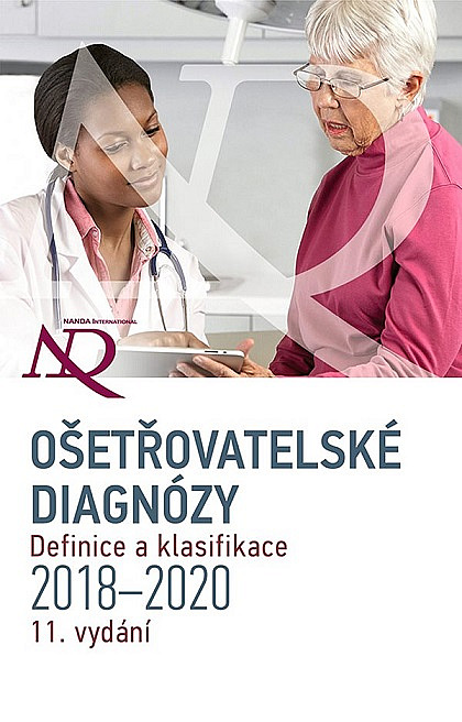 Ošetřovatelské diagnózy: Definice a klasifikace 2018-2020