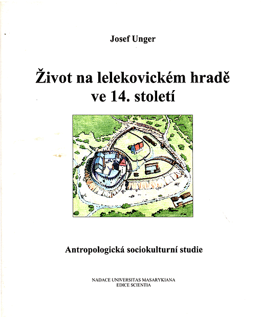 Život na lelekovickém hradě ve 14. století - antropologická sociokulturní studie