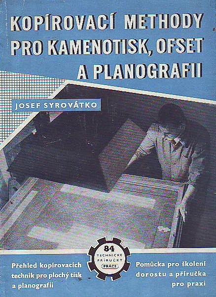 Kopírovací methody pro kamenotisk, ofset a planografii