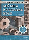 Ložiska a ozubená kola - konstrukce z plastických hmot