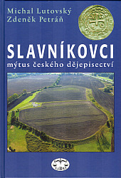 Slavníkovci - Mýtus českého dějepisectví