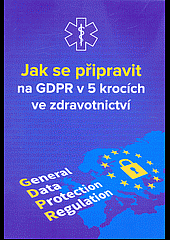 Jak se připravit na GDPR v 5 krocích - ve zdravotnictví