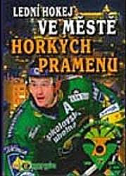 Lední hokej ve městě horkých pramenů