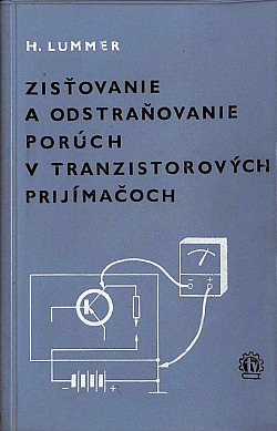 Zisťovanie a odstraňovanie porúch v tranzistorových prijímačoch