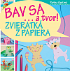 Bav sa… a tvor! Zvieratká z papiera