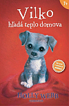 Vilko hľadá teplo domova