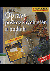 Opravy poškozených stěn a podlah