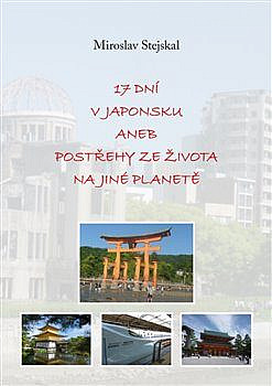 17 dní v Japonsku aneb postřehy ze života na jiné planetě