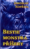 Bestie, monstra, příšery