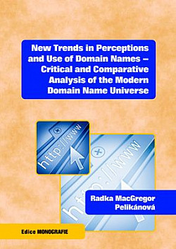 New Trends in Perceptions and Use of Domain Names - Critical and Comparative Analysis of the Modern Domain Name Universe