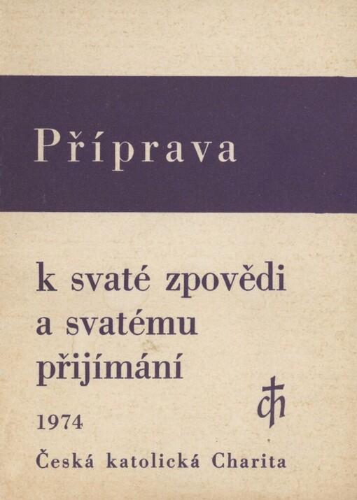 Příprava k svaté zpovědi a svatému přijímání , 1974