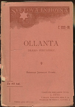 Ollanta čili Přísnost otcovská a velkomyslnost králova (Drama peruánské o třech částech)
