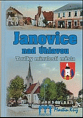 Janovice nad Úhlavou   Toulky minulostí města