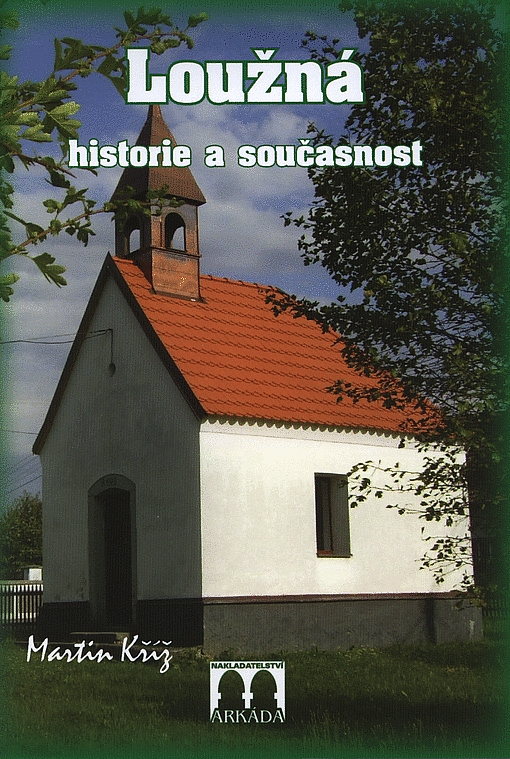 Loužná - historie a současnost