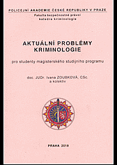 Aktuální problémy kriminologie