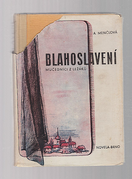 Blahoslavení - mučedníci z Ležáků