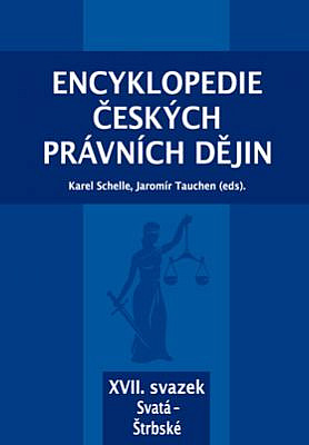 Encyklopedie českých právních dějin, XVII. svazek Svatá - Štrbské