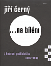 Jiří Černý ...na bílém 5