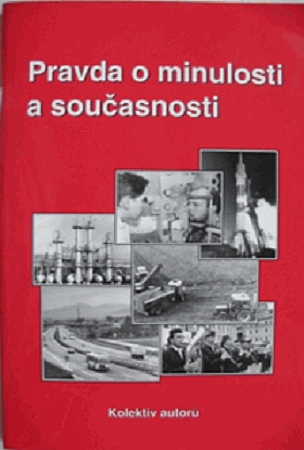 Pravda o minulosti a současnosti