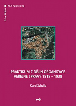 Praktikum z dějin organizace veřejné správy 1918-1938