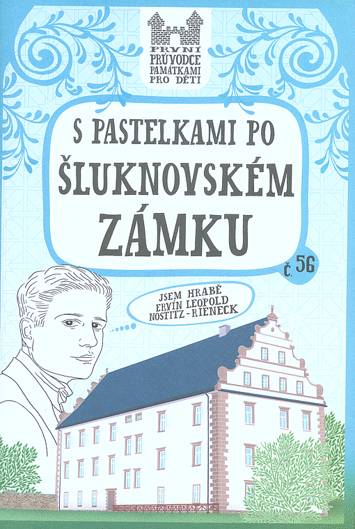 S pastelkami po Šluknovském zámku