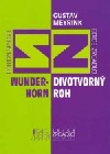 Divotvorný Roh / Wunder-Horn
