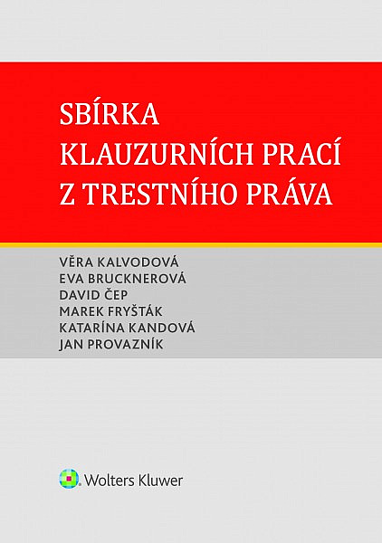 Sbírka klauzurních prací z trestního práva