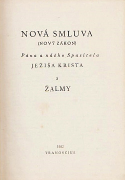 Nová smluva (Nový zákon) Pána a nášho Spasiteľa Ježiša Krista a Žalmy