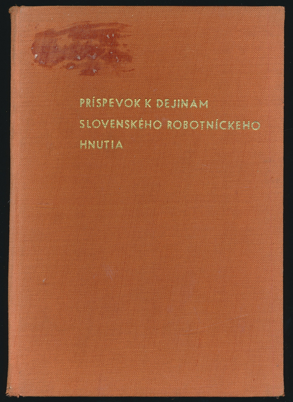 Príspevok k dejinám slovenského robotníckeho hnutia