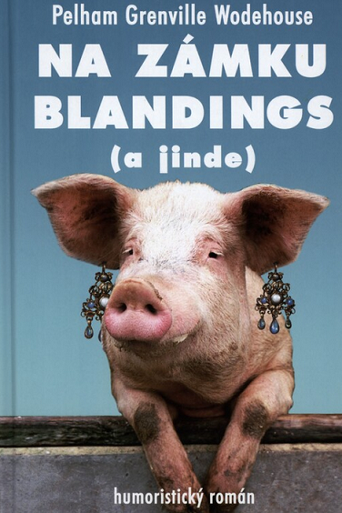 Na zámku Blandings (a jinde)