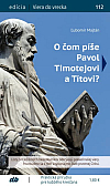 O čom píše Pavol Timotejovi a Títovi?