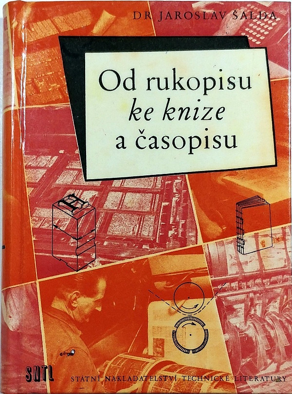 Od rukopisu ke knize a časopisu