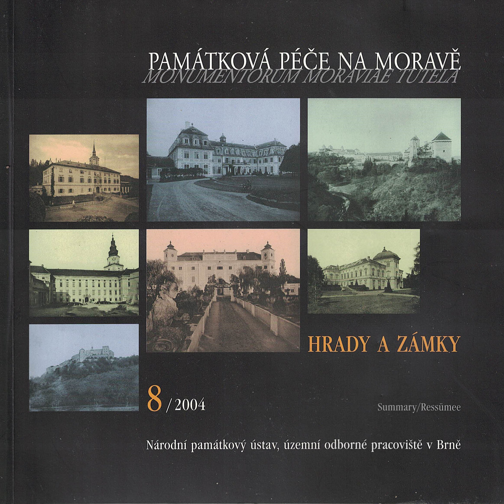 Památková péče na Moravě – Monumentorum Moraviae tutela, 8/2004. Hrady a zámky