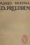 Za přeludem – tři prósy