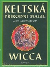 Keltská přírodní magie: Wicca