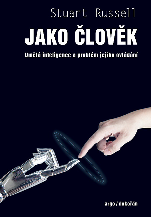 Jako člověk – Umělá inteligence a problém jejího ovládání