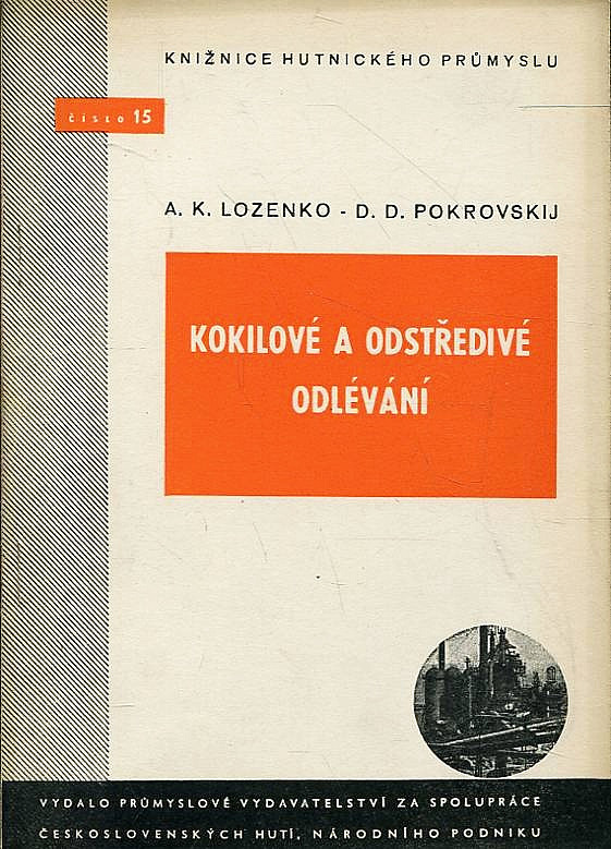 Kokilové a odstředivé odlévání