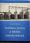 Instalace, provoz a údržba transformátorů