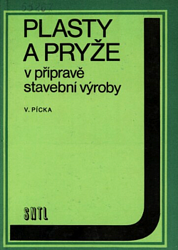 Plasty a pryže v přípravě stavební výroby