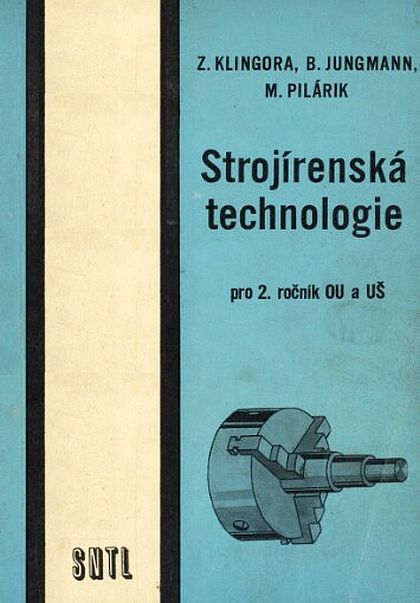 Strojírenská technologie pro 2. ročník OU a UŠ