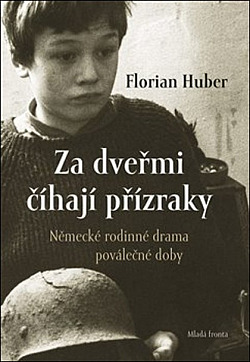 Za dveřmi číhají přízraky: Německé rodinné drama poválečné doby