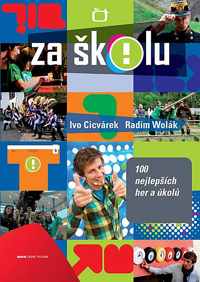 Za školu: 100 nejlepších her a úkolů